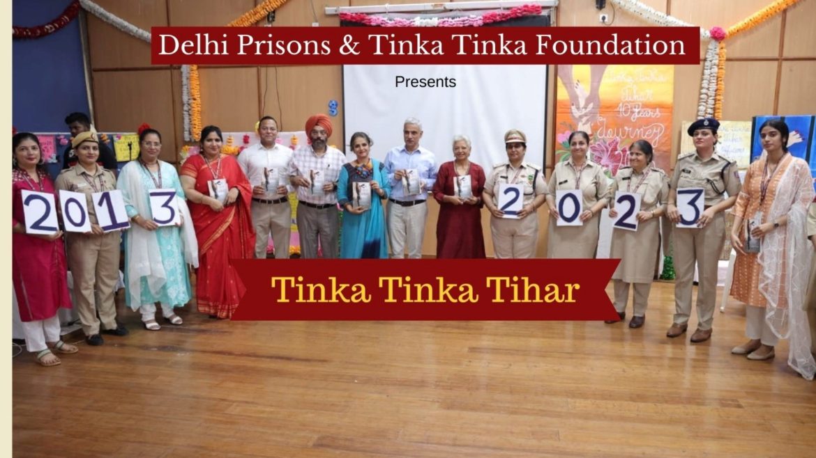 Magical Journey of Tinka Tinka Tihar। Tihar Jail। 2013-2023
